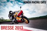 Honda Racing Days à Bresse les 17 au 18 août 2013 - Ouverts à toutes les marques !